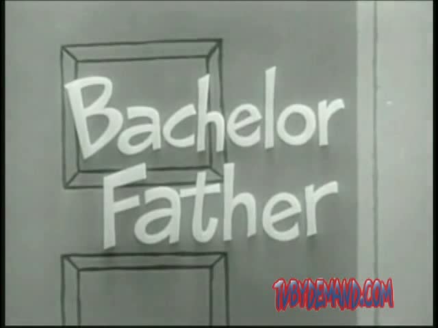 S1E1 - BACHELOR FATHER: BENTLEY AND P.T.A. Season 1, Episode 1. 9-17-1957.