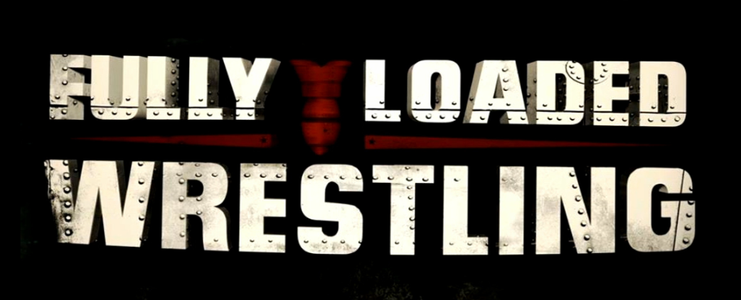 Fully Loaded Wrestling 